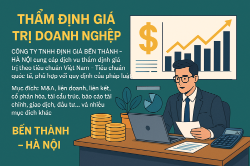 dịch vụ Thẩm định giá trị doanh nghiệp của Công ty TNHH Định giá Bến Thành – Hà Nội